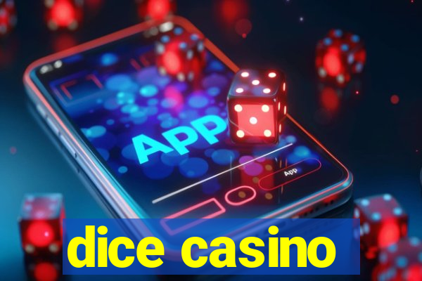 dice casino