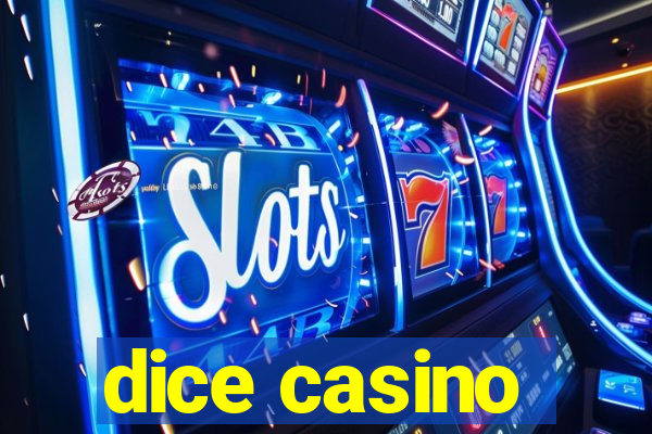 dice casino