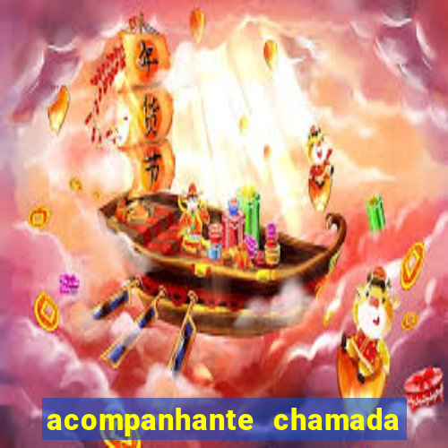 acompanhante chamada de video