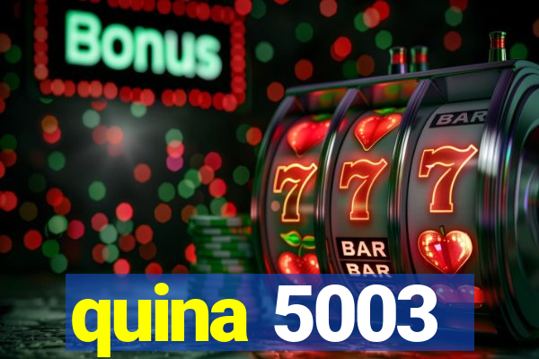 quina 5003