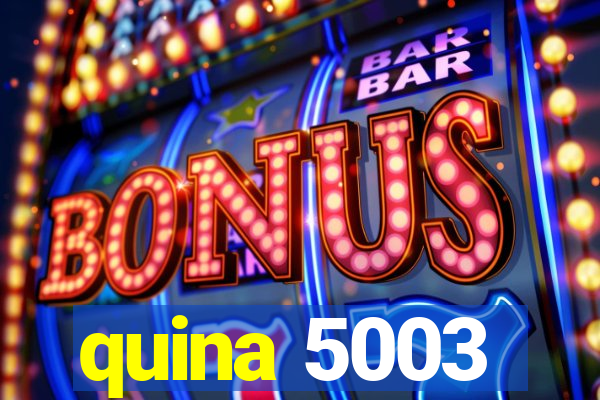 quina 5003