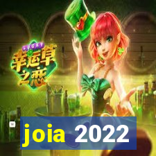 joia 2022