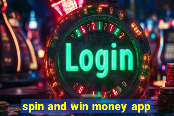 spin and win money app