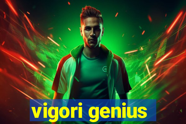 vigori genius