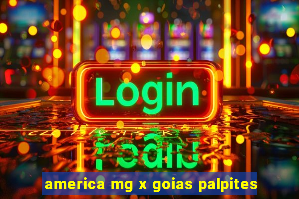 america mg x goias palpites