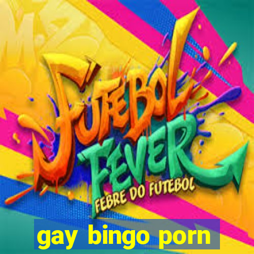 gay bingo porn