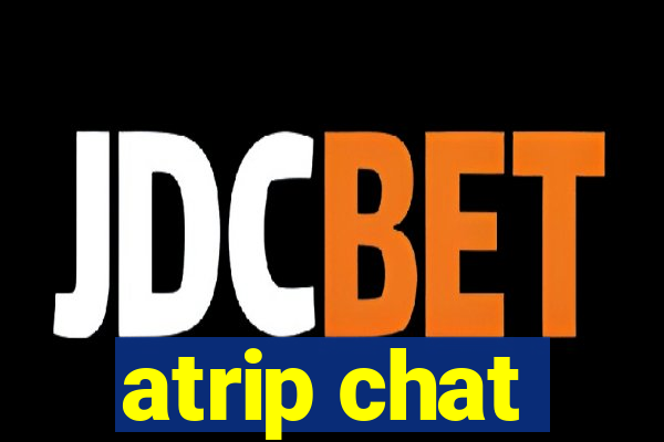 atrip chat