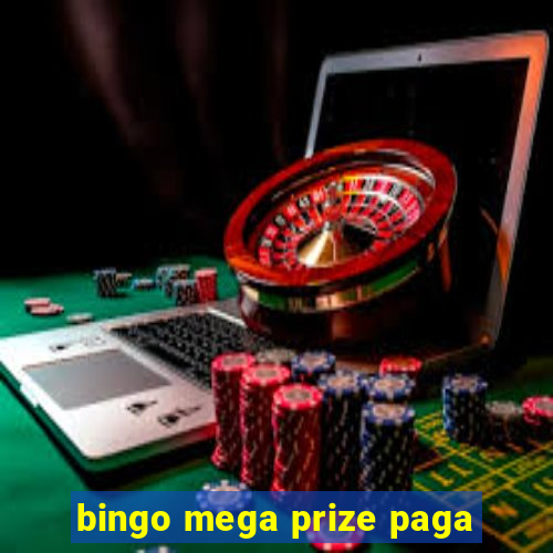 bingo mega prize paga