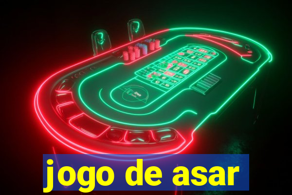 jogo de asar