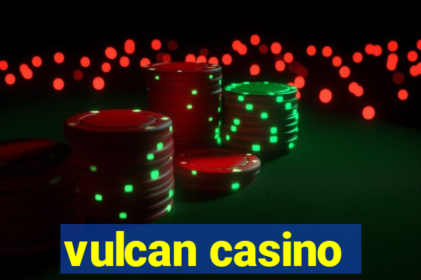 vulcan casino