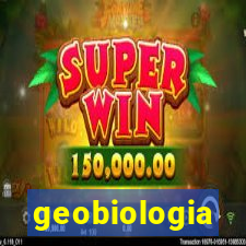 geobiologia