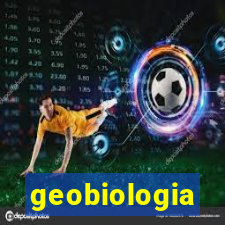 geobiologia