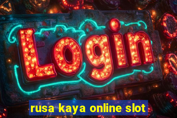 rusa kaya online slot