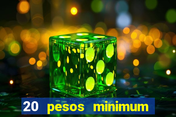 20 pesos minimum deposit casino philippines