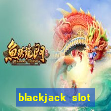 blackjack slot machine for sale