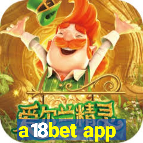 a18bet app