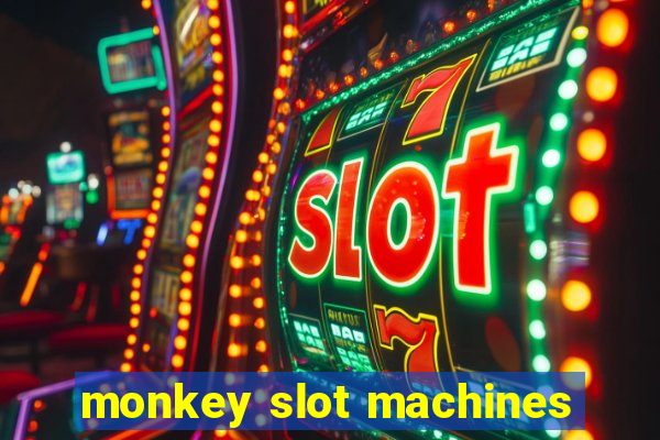 monkey slot machines