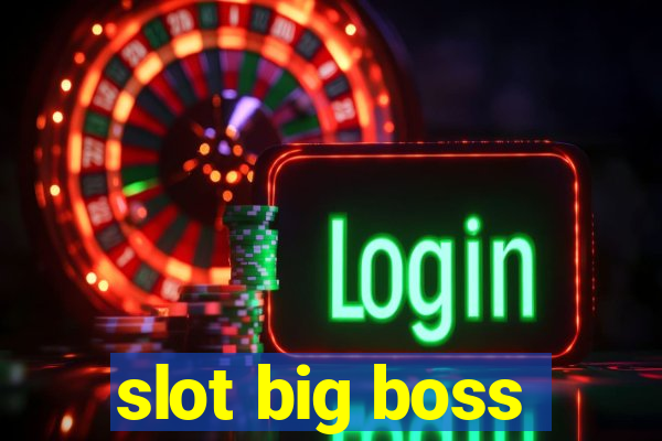 slot big boss