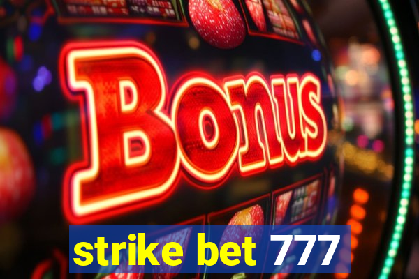 strike bet 777