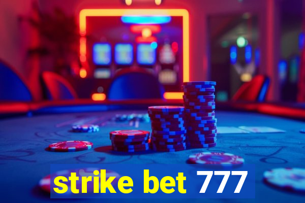 strike bet 777