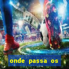 onde passa os jogos da champions league