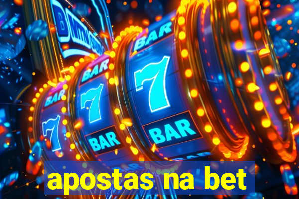 apostas na bet