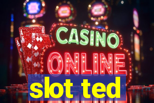 slot ted