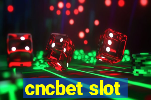 cncbet slot