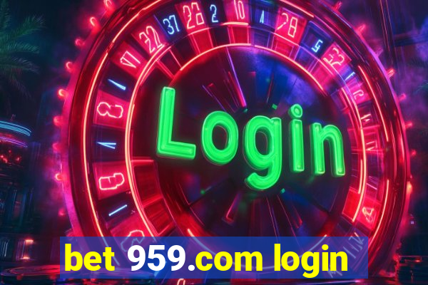 bet 959.com login