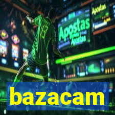 bazacam