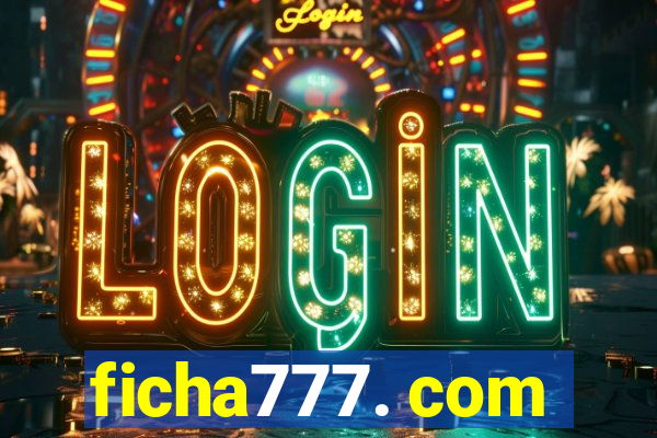 ficha777. com