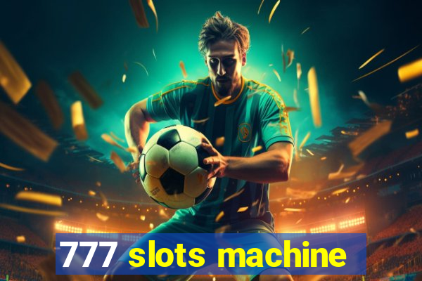 777 slots machine