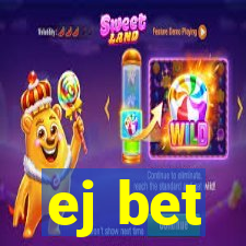 ej bet