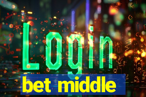 bet middle