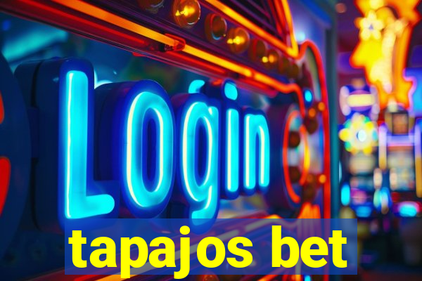 tapajos bet