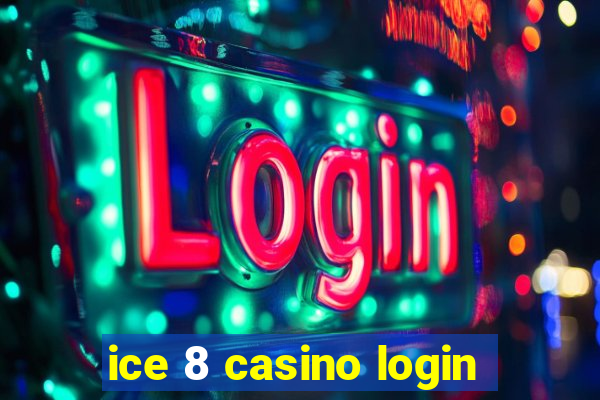 ice 8 casino login