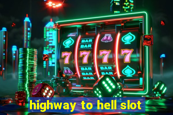 highway to hell slot