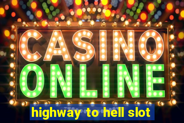 highway to hell slot