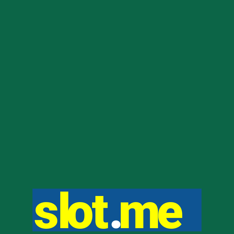 slot.me