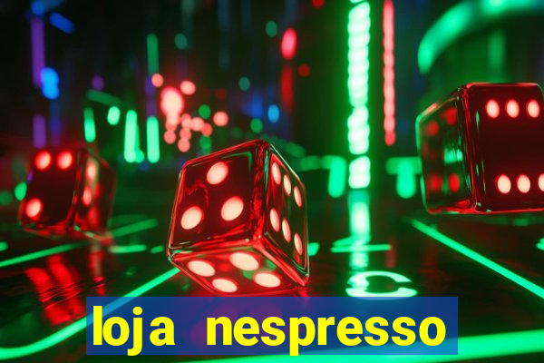 loja nespresso oscar freire