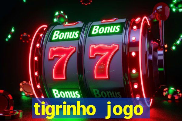 tigrinho jogo deposito minimo 1 real