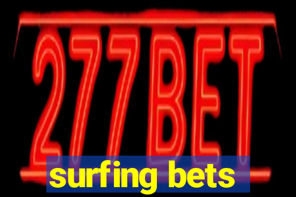 surfing bets