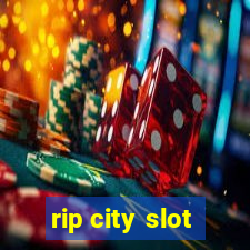 rip city slot