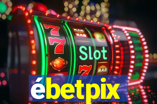 ébetpix