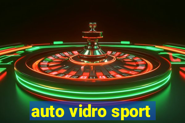 auto vidro sport