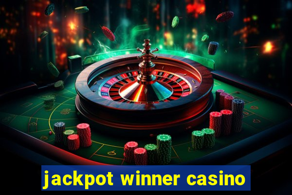 jackpot winner casino