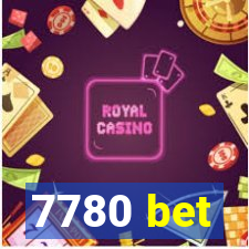 7780 bet