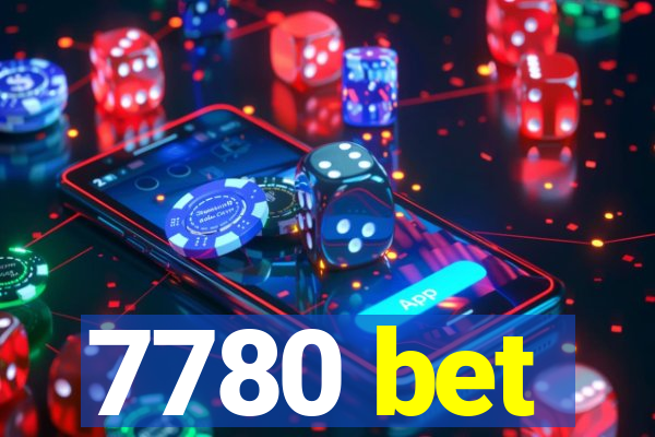 7780 bet