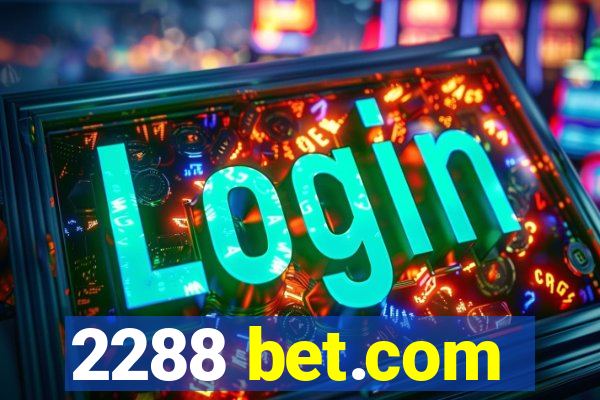 2288 bet.com