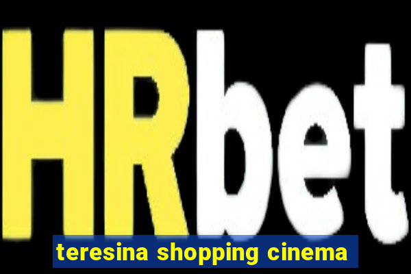 teresina shopping cinema